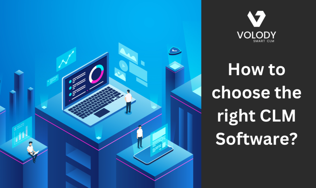 How to choose the right CLM Software?