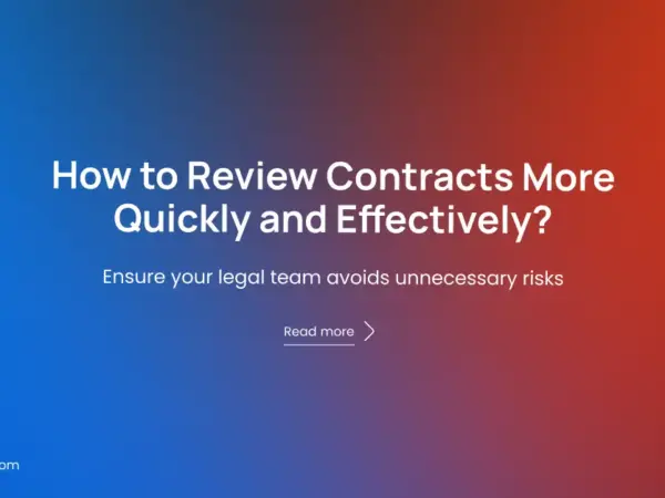 How to Review Contracts More Quickly and Effectively?