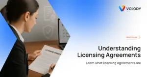 What are Licensing Agreements? Benefits & Best Practices