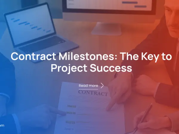 Understanding Contract Milestone: Key to Project Success