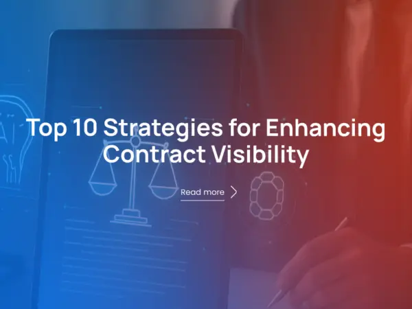 Top 10 Strategies for Enhancing Contract Visibility Today