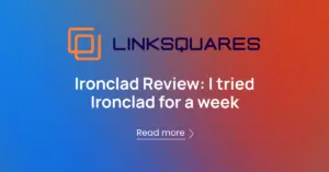 LinkSquares Review: I Tried LinkSquares for 10 Days