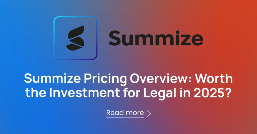 Summize Pricing Overview: Worth the Investment for Legal in 2025?