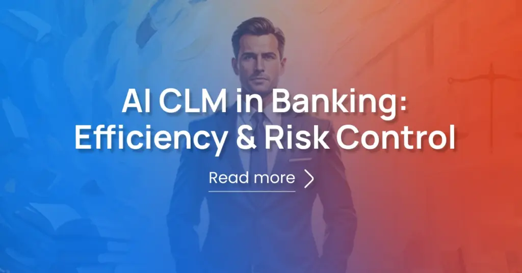 AI CLM in Banking: Efficiency & Risk Control