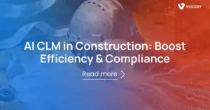 AI CLM in Construction: Boost Efficiency & Compliance