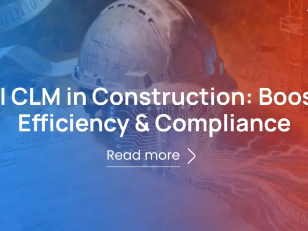 AI CLM in Construction: Boost Efficiency & Compliance