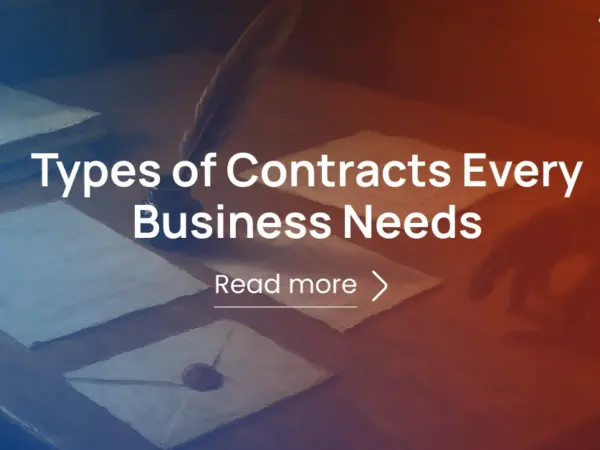 Types of Contracts Every Business Needs