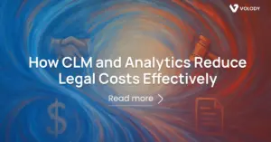 How CLM and Analytics Reduce Legal Costs Effectively
