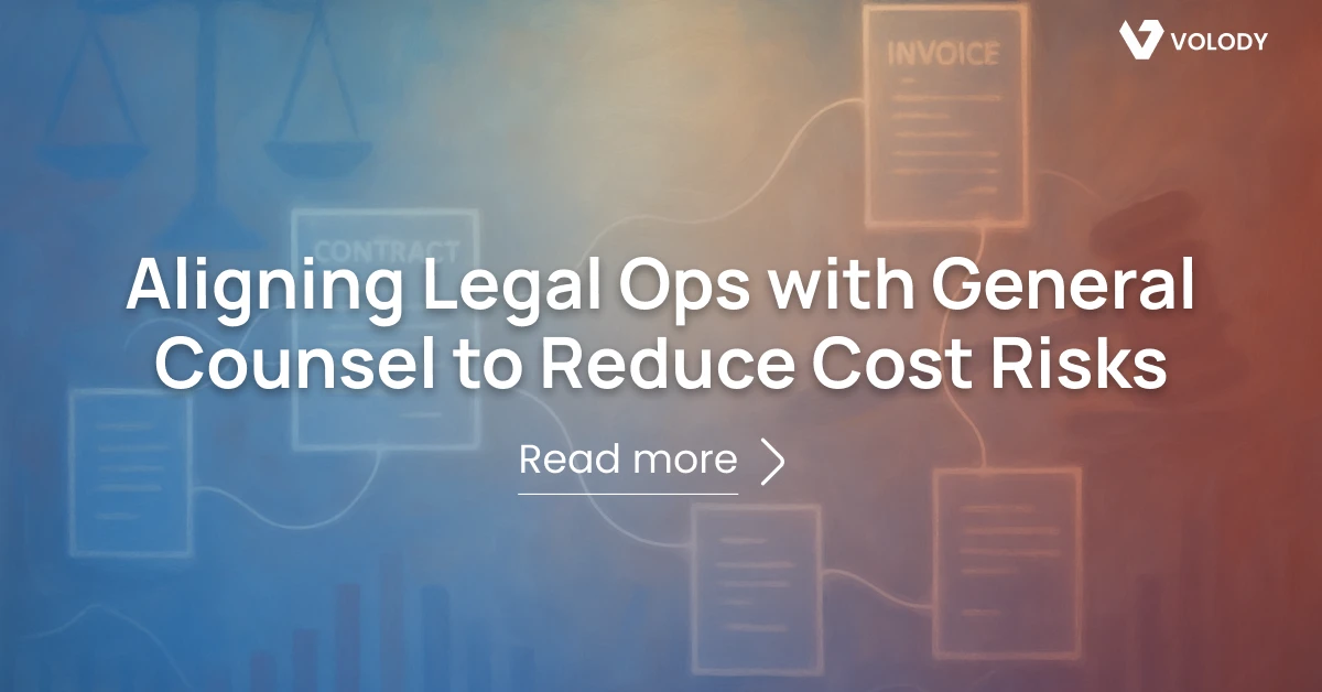 Aligning Legal Ops with General Counsel to Reduce Cost Risks