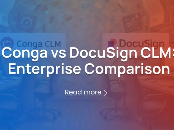 Conga vs DocuSign CLM: Enterprise Comparison