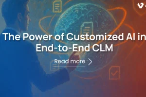 Unlocking Precision: The Power of Customized AI in End-to-End CLM