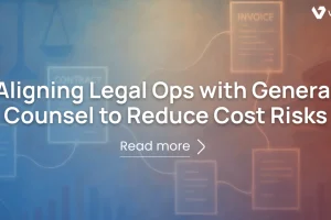 Aligning Legal Ops with General Counsel to Reduce Cost Risks