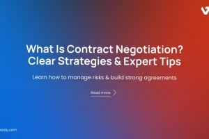 What Is Contract Negotiation? Clear Strategies & Expert Tips